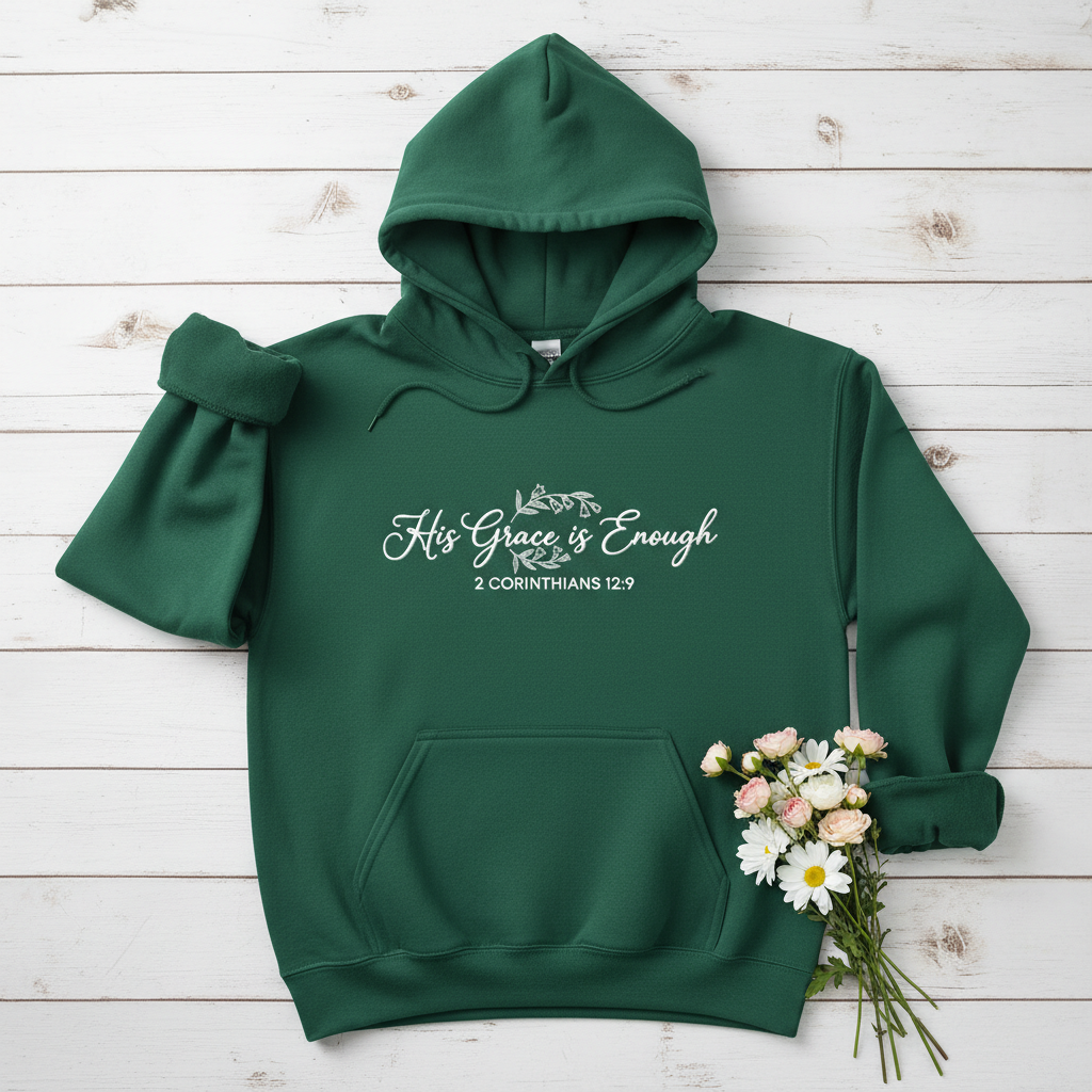 HIS GRACE IS ENOUGH - MEDIUM-HEAVY WEIGHT HOODIE
