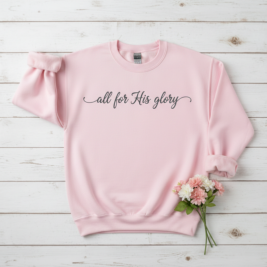 ALL FOR HIS GLORY - MEDIUM-HEAVY WEIGHT SWEATSHIRT