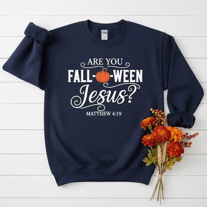 ARE YOU FALLOWEEN JESUS - MEDIUM-HEAVY WEIGHT SWEATSHIRT