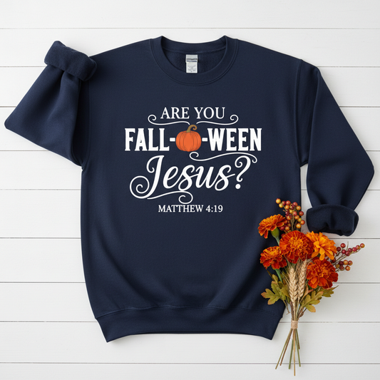 ARE YOU FALLOWEEN JESUS - MEDIUM-HEAVY WEIGHT SWEATSHIRT