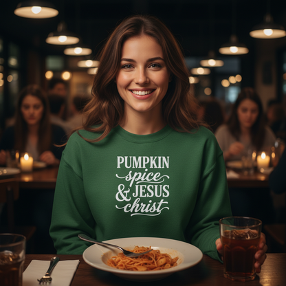 PUMPKIN SPICE AND JESUS CHRIST - MEDIUM-HEAVY WEIGHT SWEATSHIRT