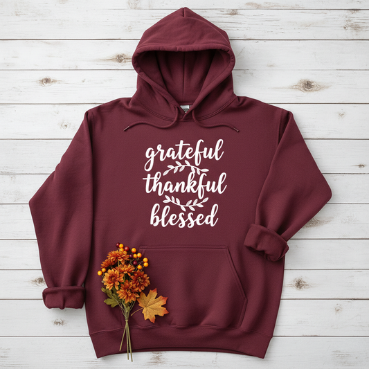 GRATEFUL THANKFUL BLESSED - MEDIUM-HEAVY WEIGHT HOODIE