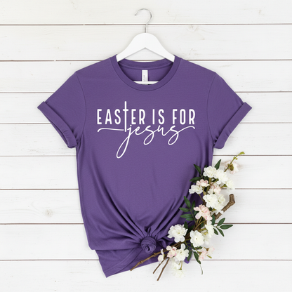 EASTER IS FOR JESUS - PREMIUM T-SHIRT