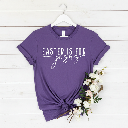 EASTER IS FOR JESUS - PREMIUM T-SHIRT