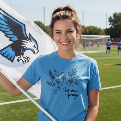 THIS MOM PRAYS - PREMIUM T-SHIRT
