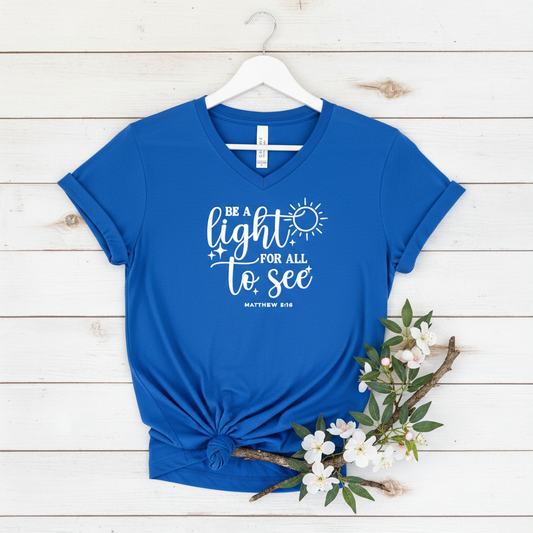 BE A LIGHT FOR ALL TO SEE - V-NECK PREMIUM T-SHIRT