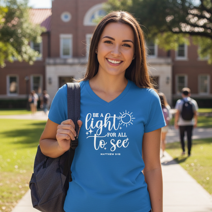 BE A LIGHT FOR ALL TO SEE - V-NECK PREMIUM T-SHIRT