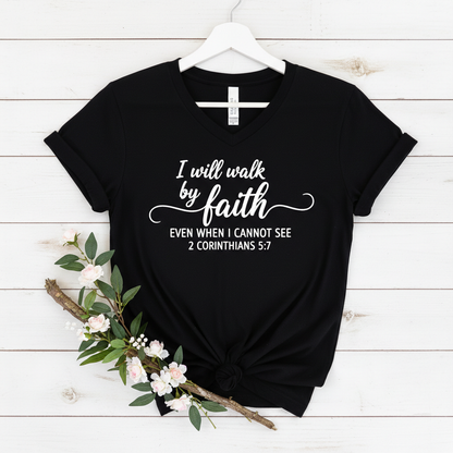 I WILL WALK BY FAITH - V-NECK PREMIUM T-SHIRT