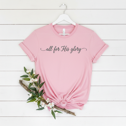 ALL FOR HIS GLORY - PREMIUM T-SHIRT