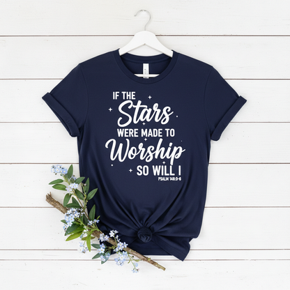 IF THE STARS WERE MADE TO WORSHIP - PREMIUM T-SHIRT