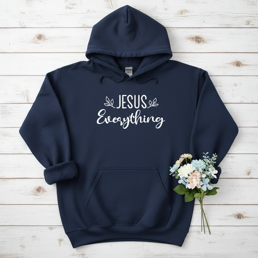 JESUS EVERYTHING - MEDIUM-HEAVY WEIGHT HOODIE