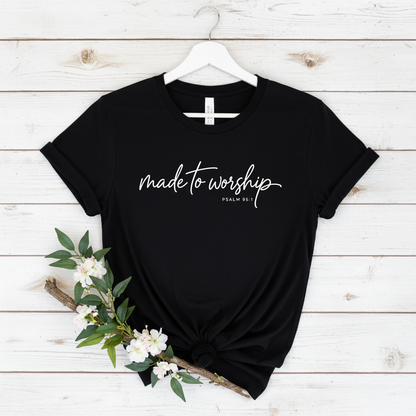 MADE TO WORSHIP - PREMIUM T-SHIRT