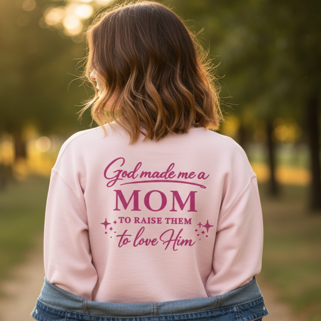 GOD MADE ME A MOM - MEDIUM-HEAVY WEIGHT SWEATSHIRT