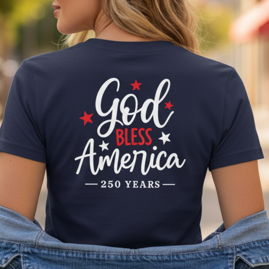 GOD BLESS AMERICA 250 YEARS - PREMIUM T-SHIRT