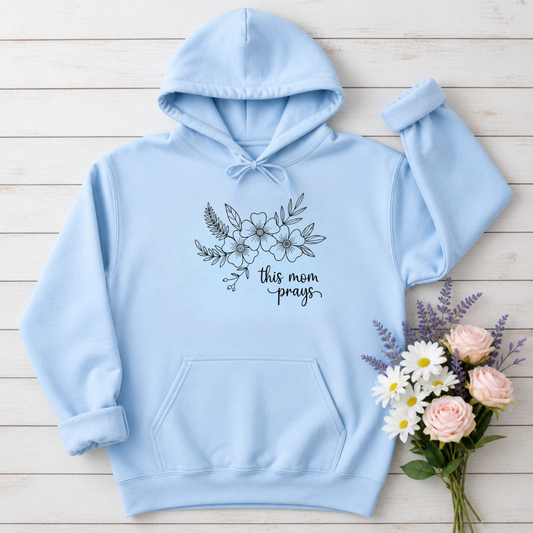 THIS MOM PRAYS - MEDIUM-HEAVY WEIGHT HOODIE