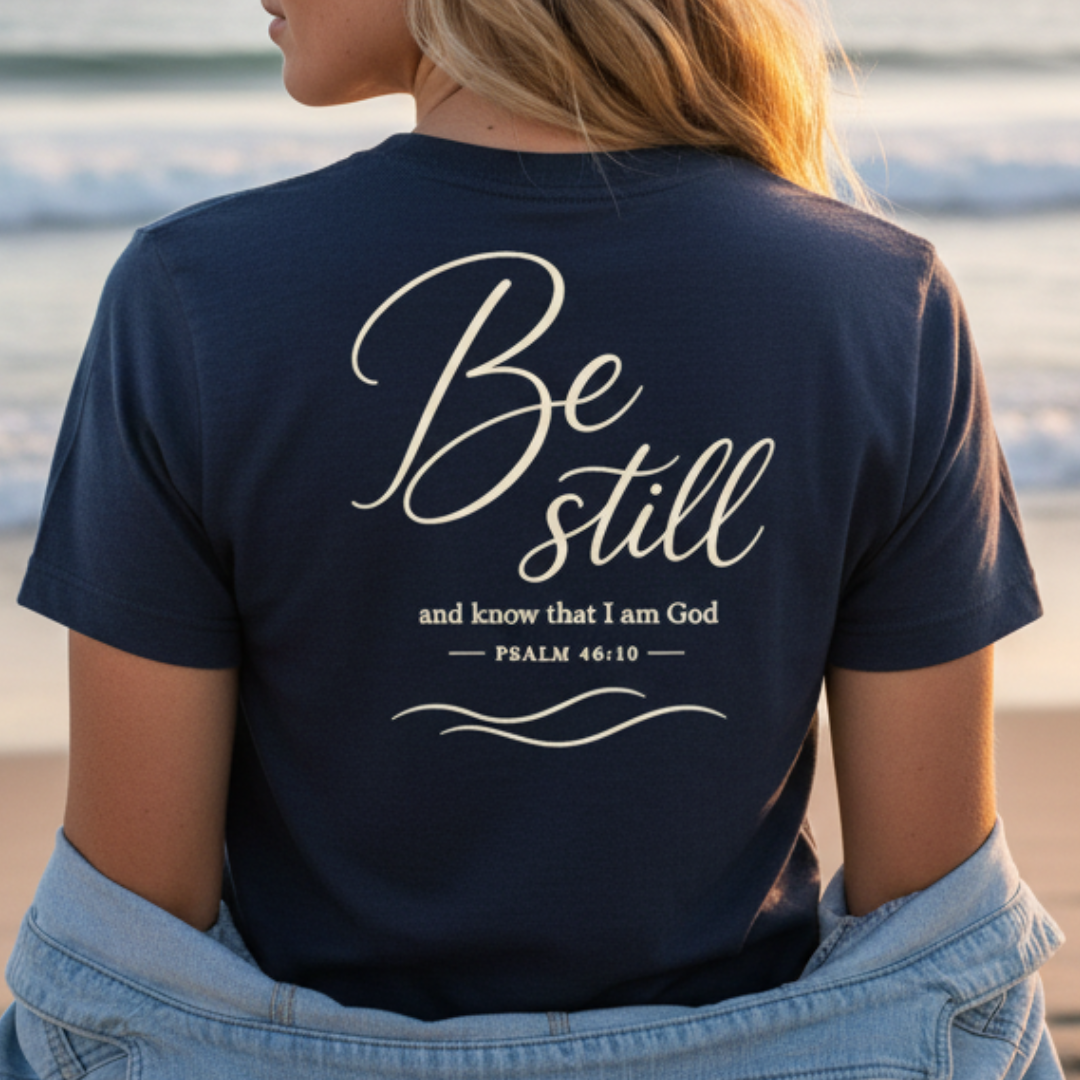 BE STILL - PREMIUM T-SHIRT