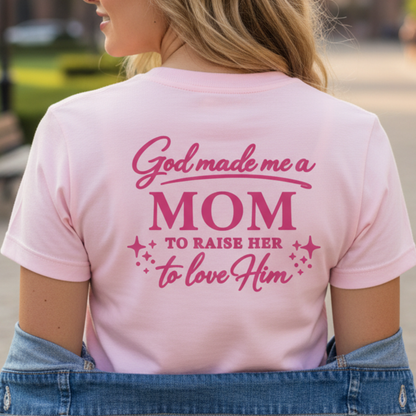 GOD MADE ME A MOM TO RAISE HER - PREMIUM T-SHIRT