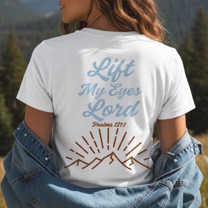 LIFT MY EYES LORD - PREMIUM T-SHIRT