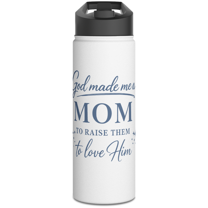 GOD MADE ME A MOM TO RAISE THEM -32oz Water Bottle