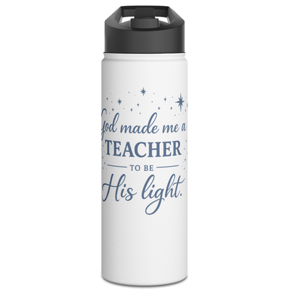 GOD MADE ME A TEACHER - 32oz WATER BOTTLE
