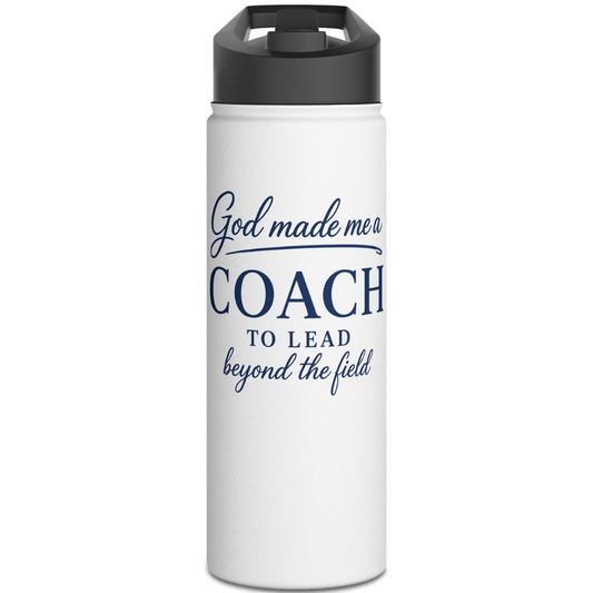 GOD MADE ME A COACH/FIELD - 18oz WATER BOTTLE