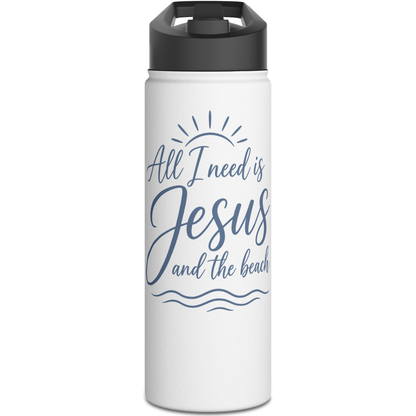 ALL I NEED IS JESUS AND THE BEACH - 18oz WATER BOTTLE