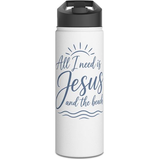 ALL I NEED IS JESUS AND THE BEACH - 18oz WATER BOTTLE