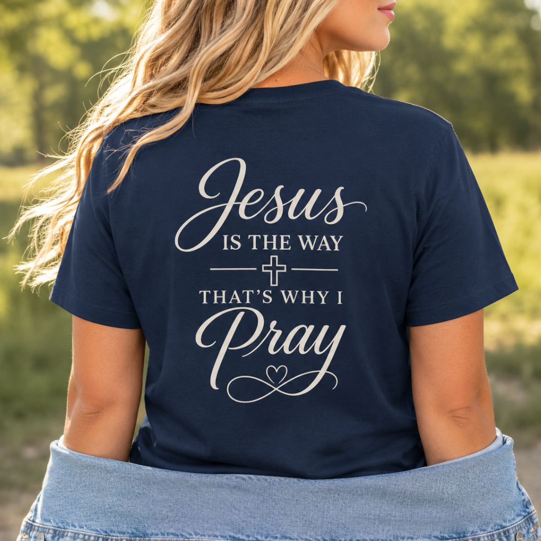 JESUS IS THE WAY THAT'S WHY I PRAY - V-NECK PREMIUM T-SHIRT