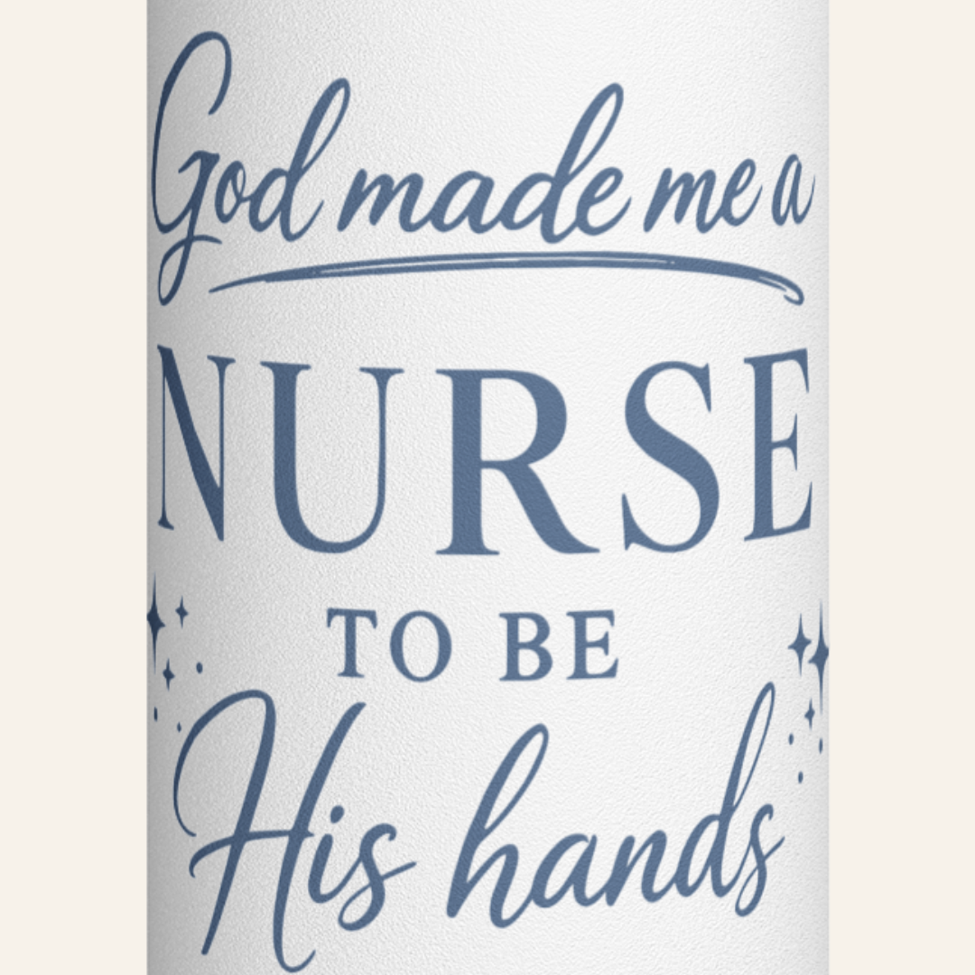 GOD MADE ME A NURSE - 32oz  WATER BOTTLE