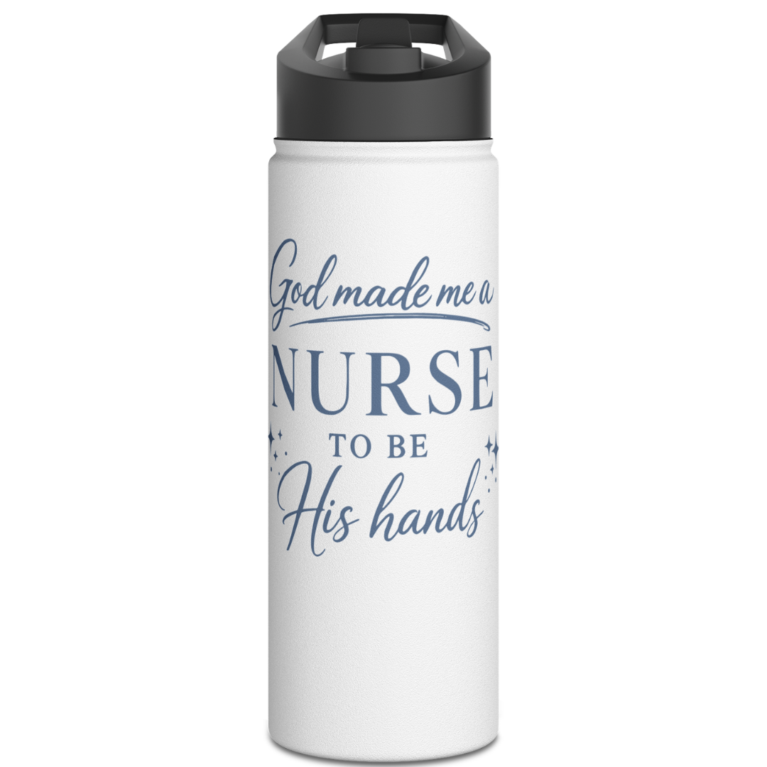 GOD MADE ME A NURSE - 32oz  WATER BOTTLE