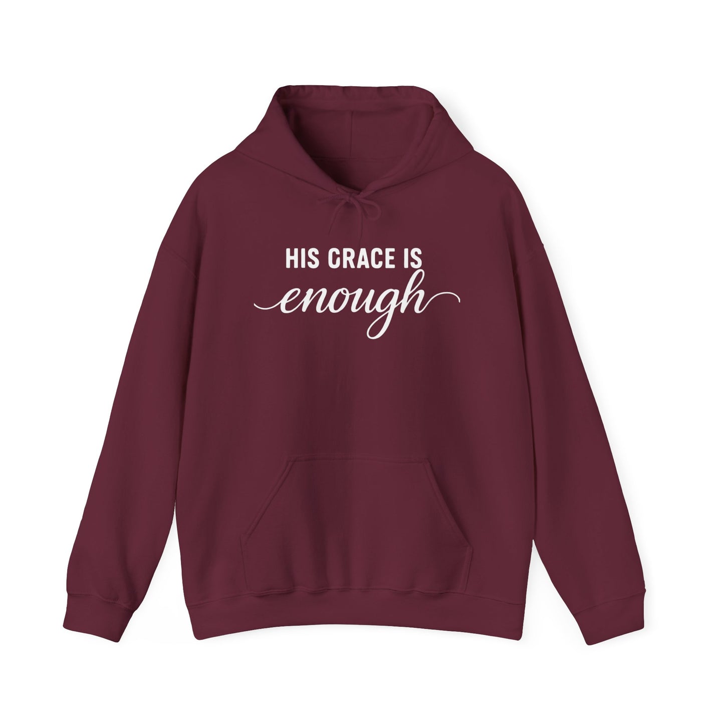 HIS GRACE IS ENOUGH - MEDIUM-HEAVY WEIGHT HOODIE
