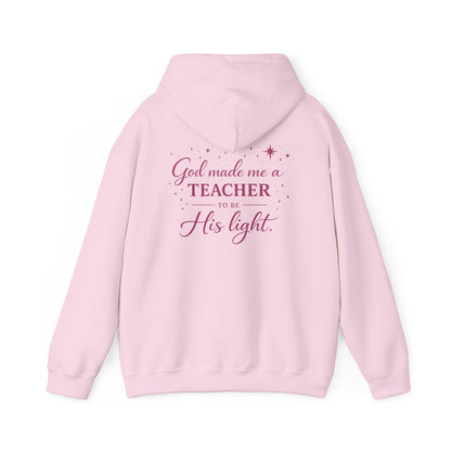 GOD MADE ME A TEACHER - MEDIUM-HEAVY WEIGHT HOODIE