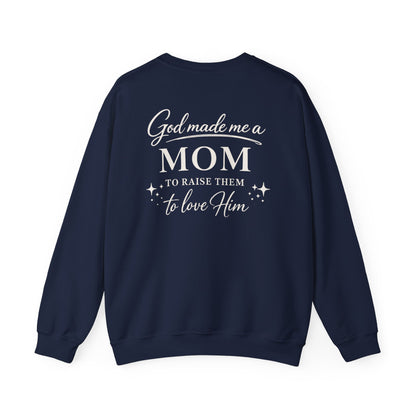 GOD MADE ME A MOM - MEDIUM-HEAVY WEIGHT SWEATSHIRT