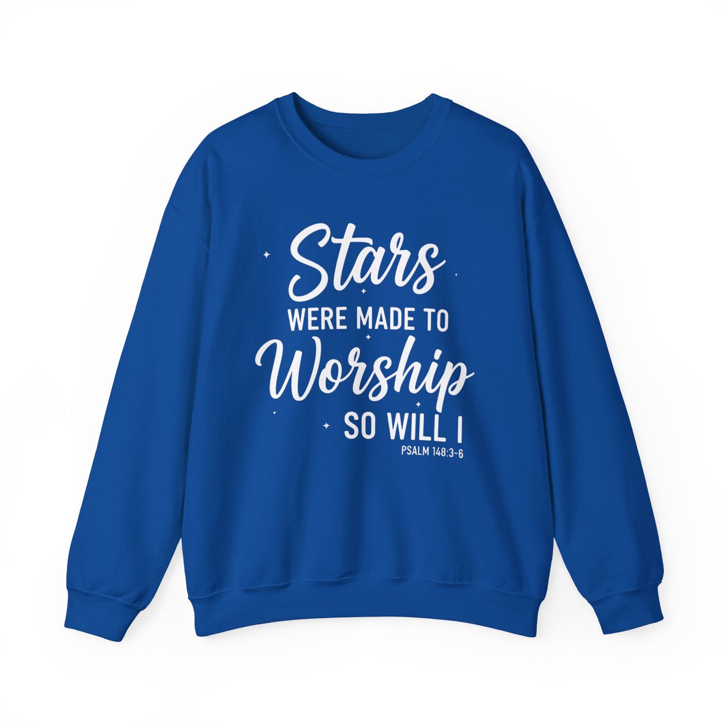 IF STARS WERE MADE TO WORSHIP - MEDIUM-HEAVY WEIGHT SWEATSHIRT