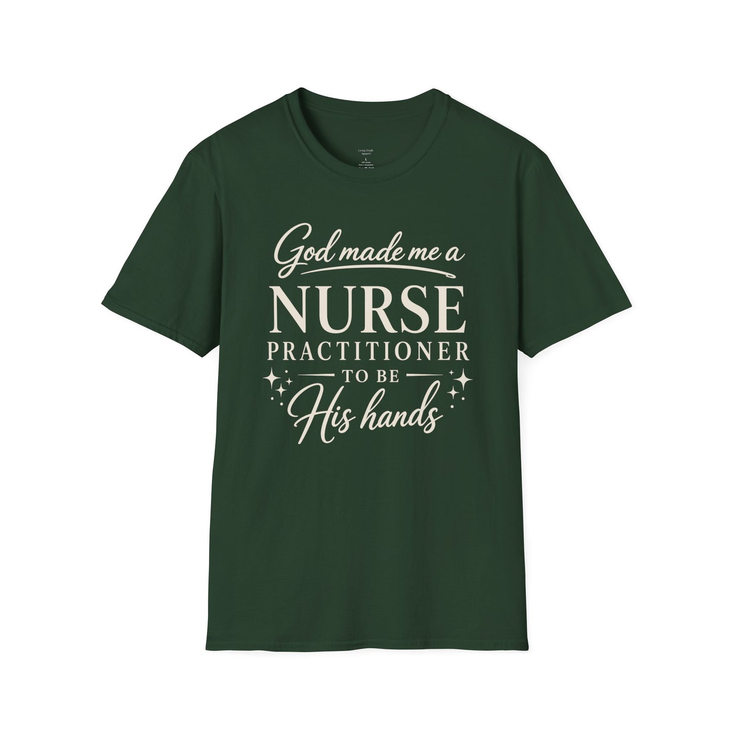 GOD MADE ME A NURSE PRACTITIONER - PREMIUM T-SHIRT