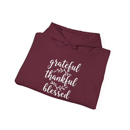 GRATEFUL THANKFUL BLESSED - MEDIUM-HEAVY WEIGHT HOODIE