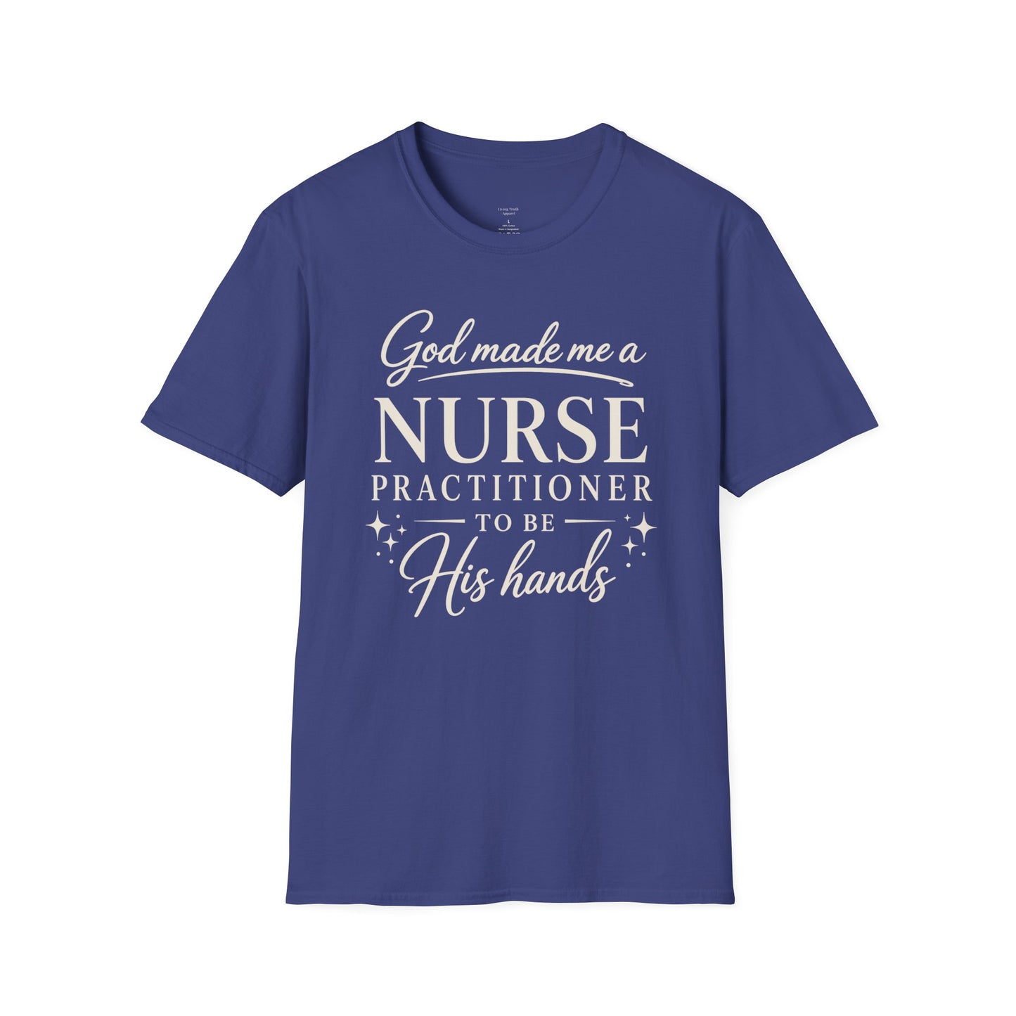 GOD MADE ME A NURSE PRACTITIONER - PREMIUM T-SHIRT