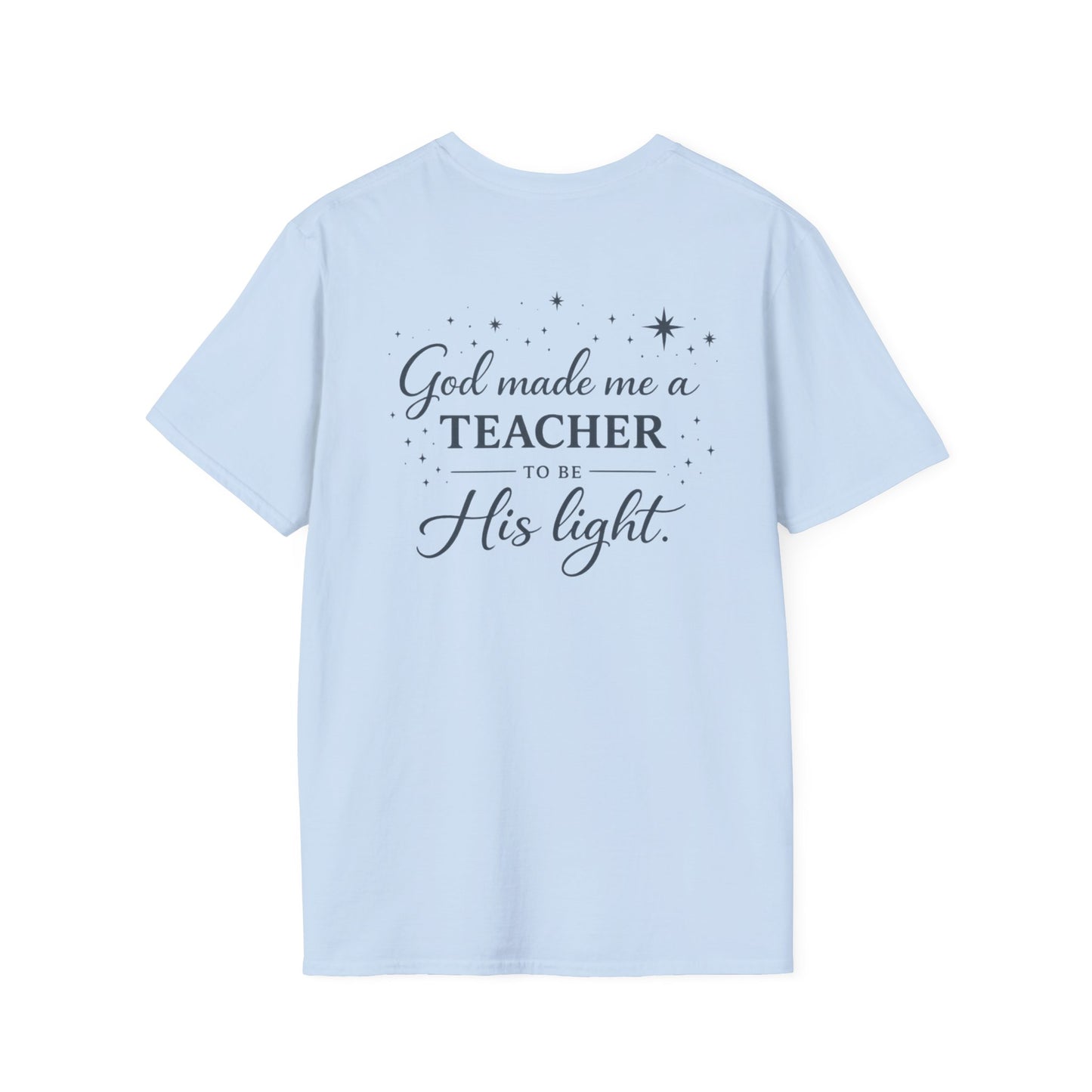 GOD MADE ME A TEACHER - PREMIUM T-SHIRT