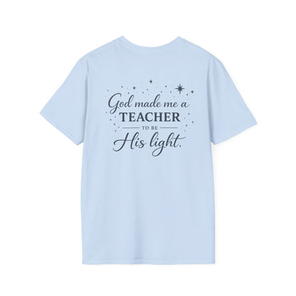 GOD MADE ME A TEACHER - PREMIUM T-SHIRT