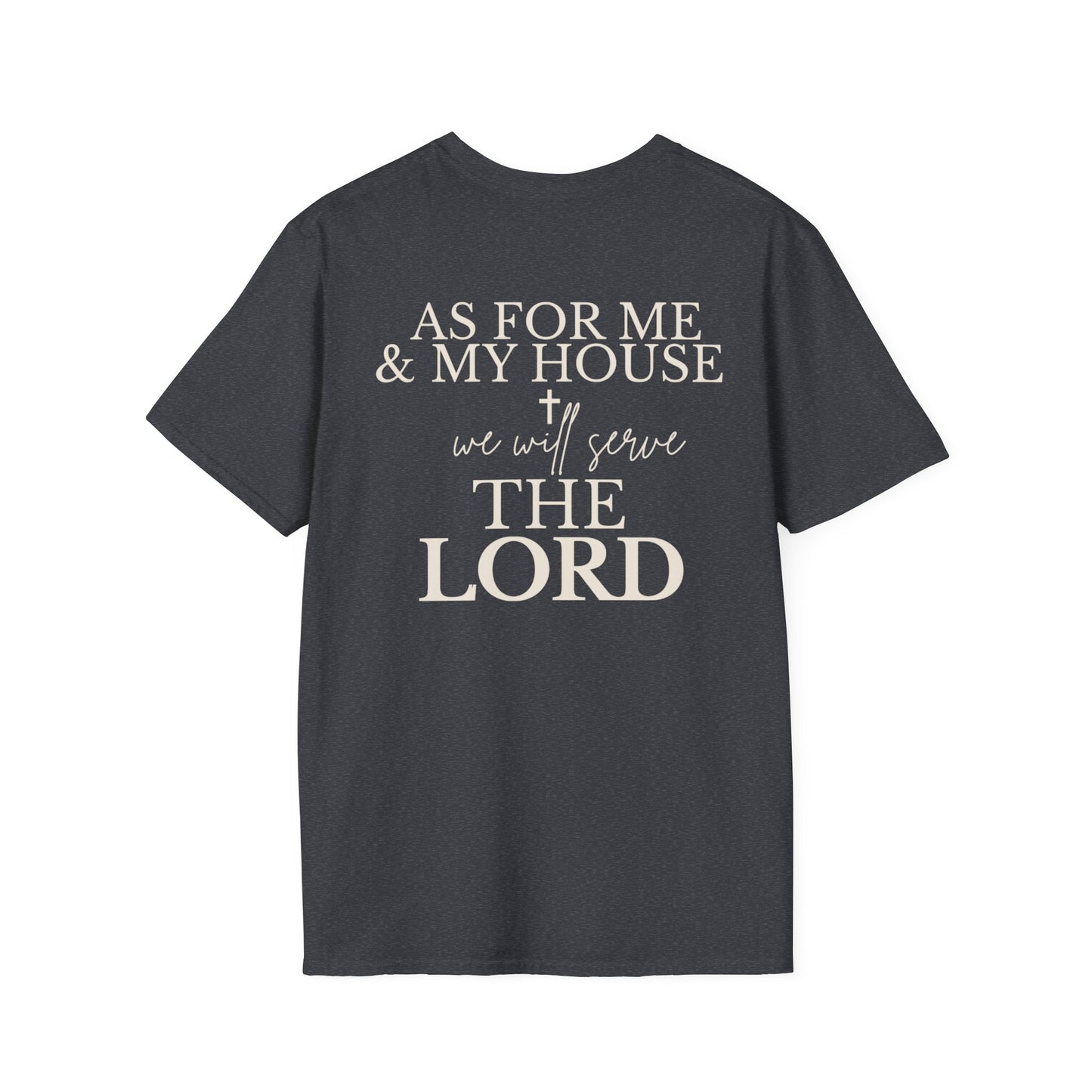 AS FOR ME AND MY HOUSE - PREMIUM T-SHIRT