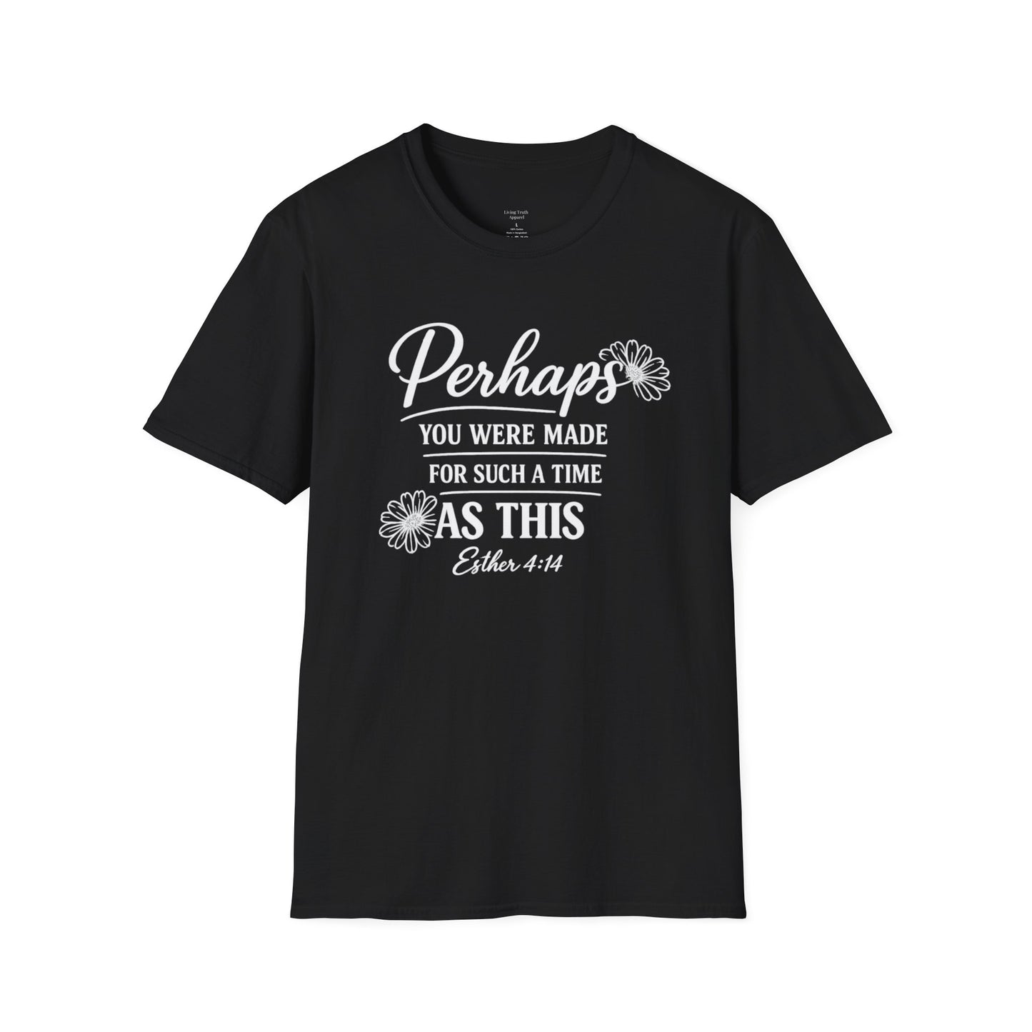 PERHAPS YOU WERE MADE - PREMIUM T-SHIRT
