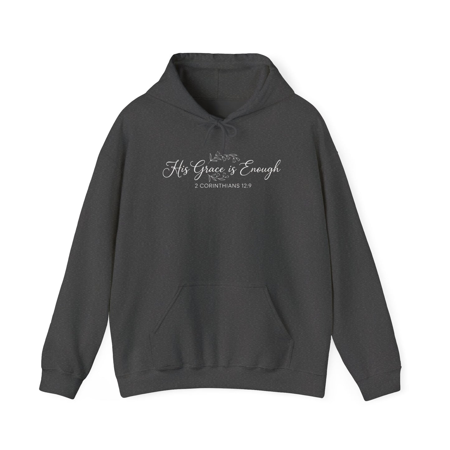 HIS GRACE IS ENOUGH - MEDIUM-HEAVY WEIGHT HOODIE