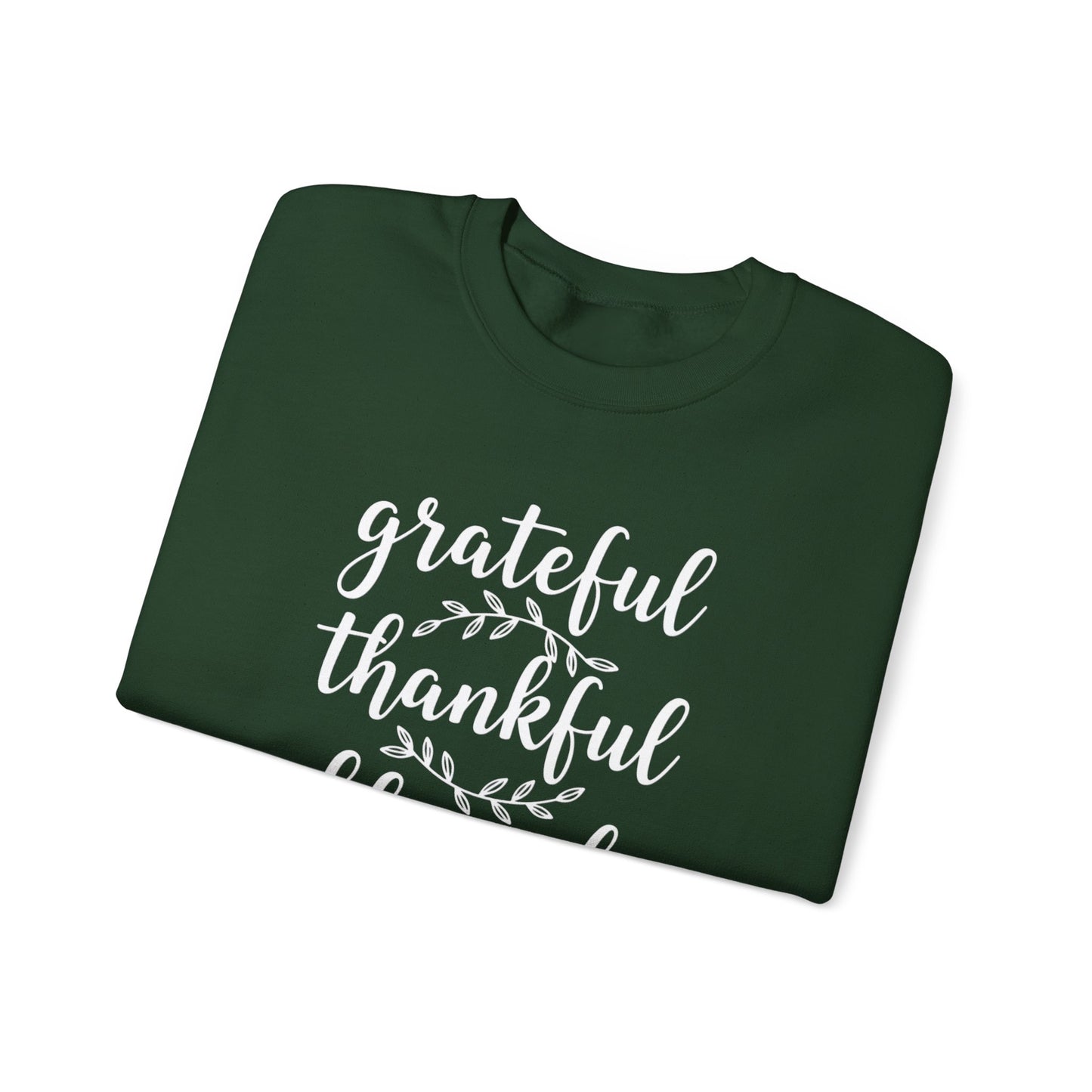 GRATEFUL, THANKFUL, BLESSED - MEDIUM-HEAVY WEIGHT SWEATSHIRT