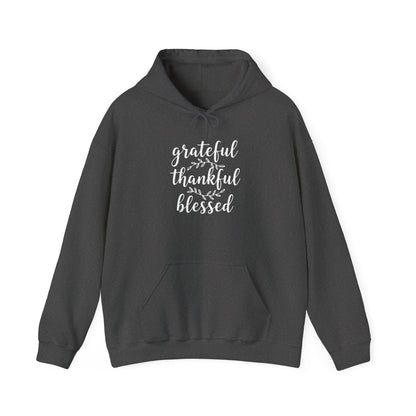 GRATEFUL THANKFUL BLESSED - MEDIUM-HEAVY WEIGHT HOODIE