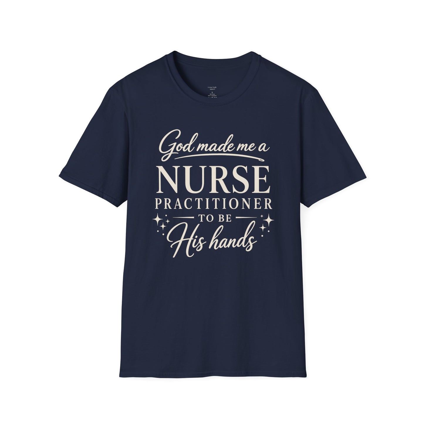 GOD MADE ME A NURSE PRACTITIONER - PREMIUM T-SHIRT