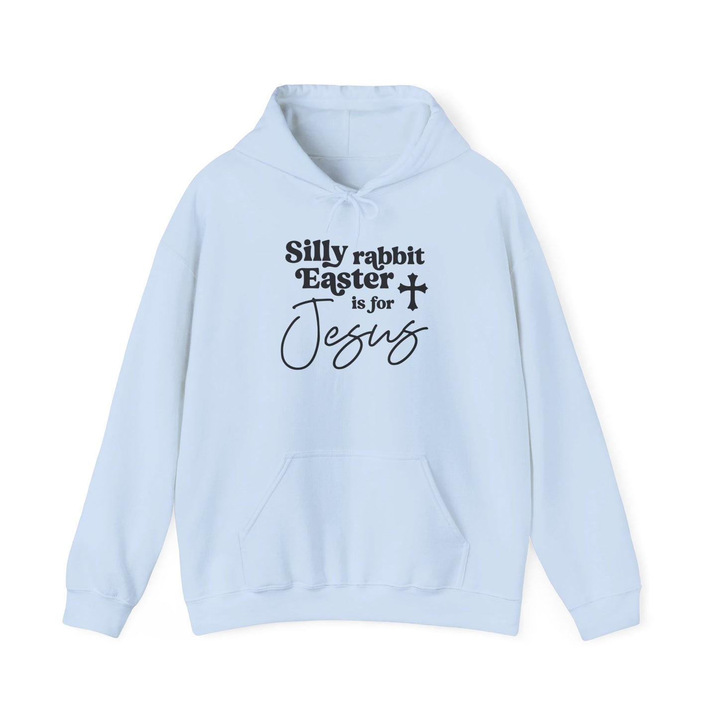 EASTER IS FOR JESUS - MEDIUM-HEAVY WEIGHT HOODIE