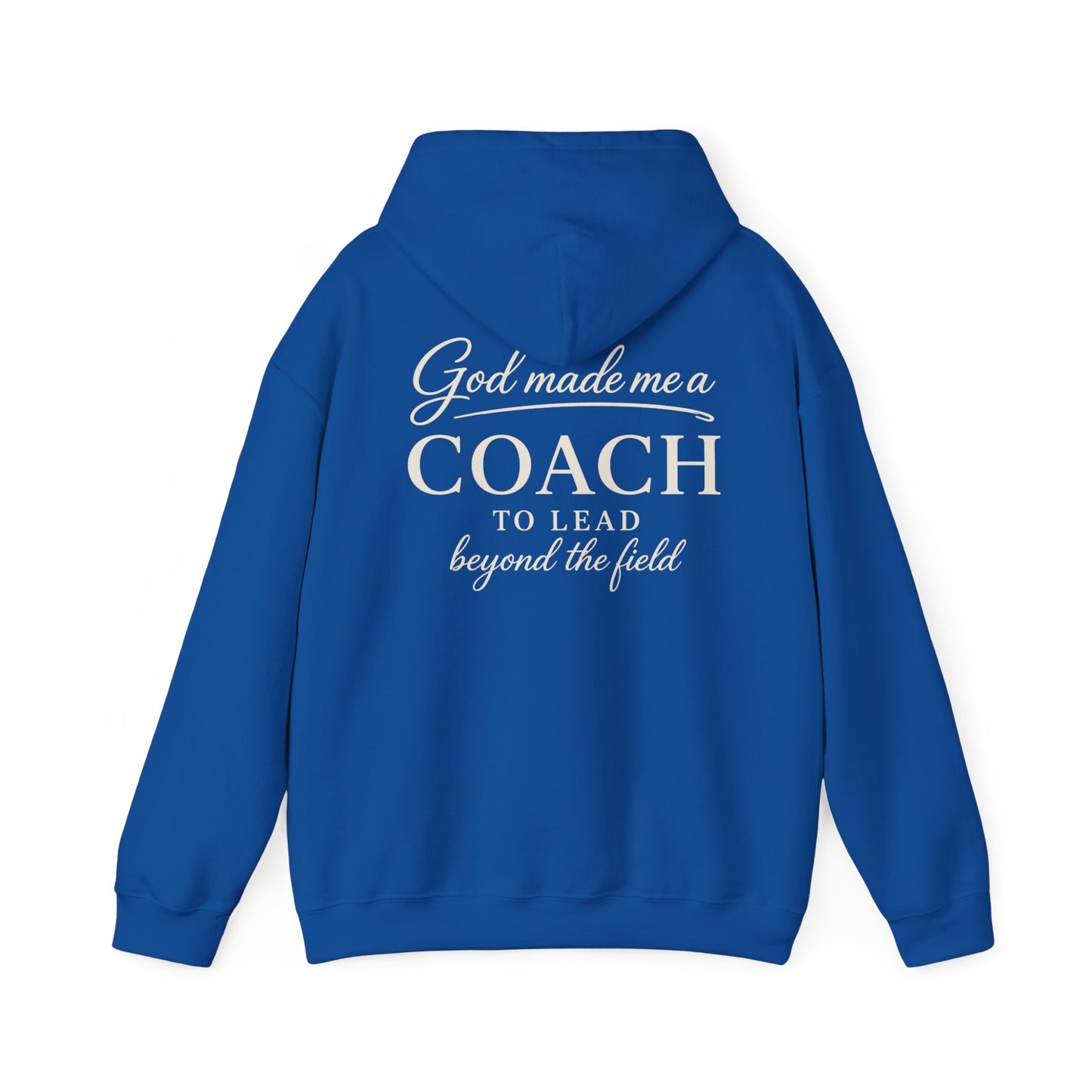 GOD MADE ME A COACH/FIELD - MEDIUM-HEAVY WEIGHT HOODIE