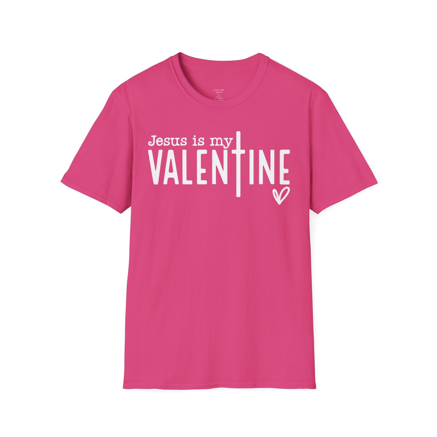 JESUS IS MY VALENTINE - PREMIUM T-SHIRT