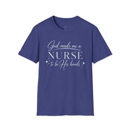 GOD MADE ME A NURSE - PREMIUM T-SHIRT