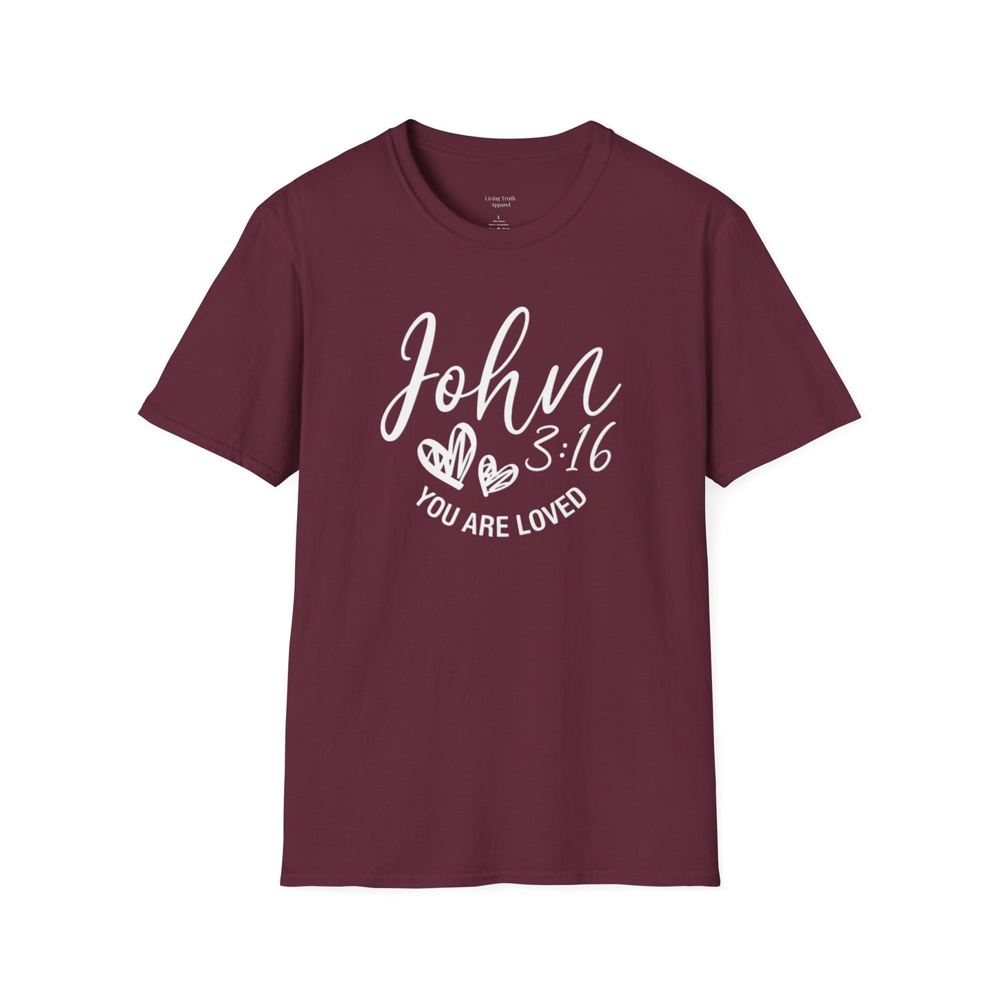JOHN 3:16 YOU ARE LOVED - PREMIUM T-SHIRT